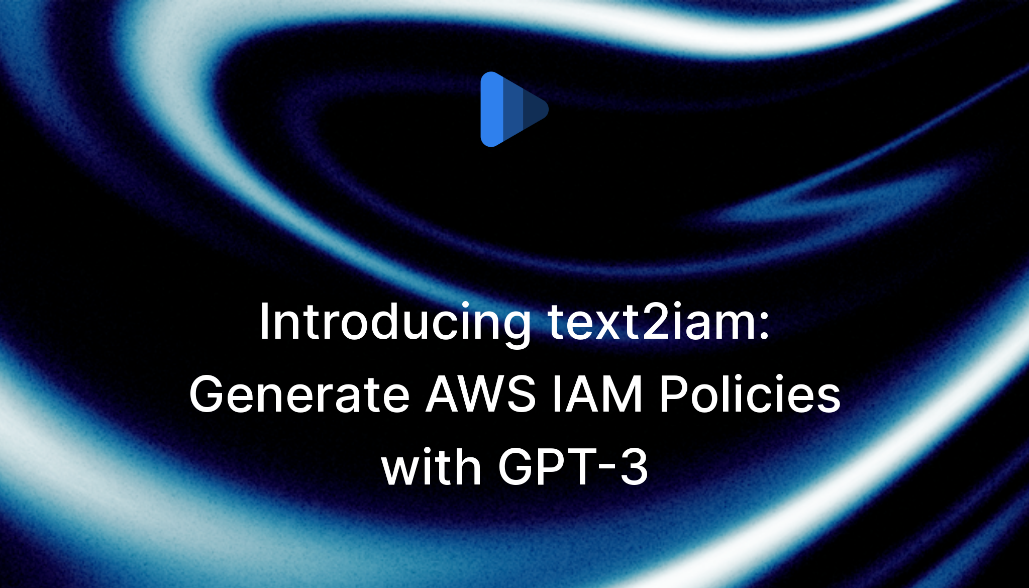 introducing-text2iam-generate-aws-iam-policies-with-gpt-3